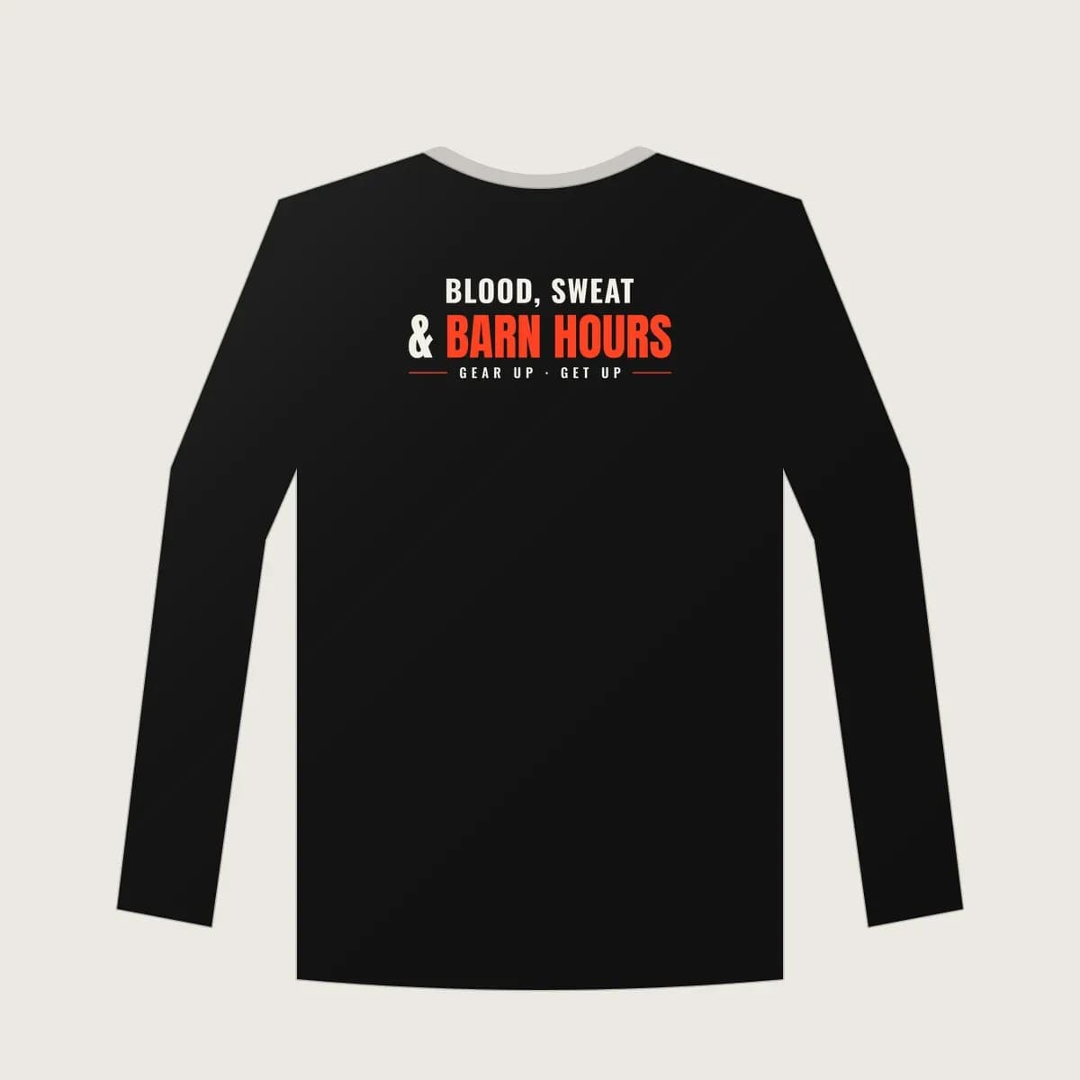 Blood, Sweat and Barn Hours Long Sleeve in Black
