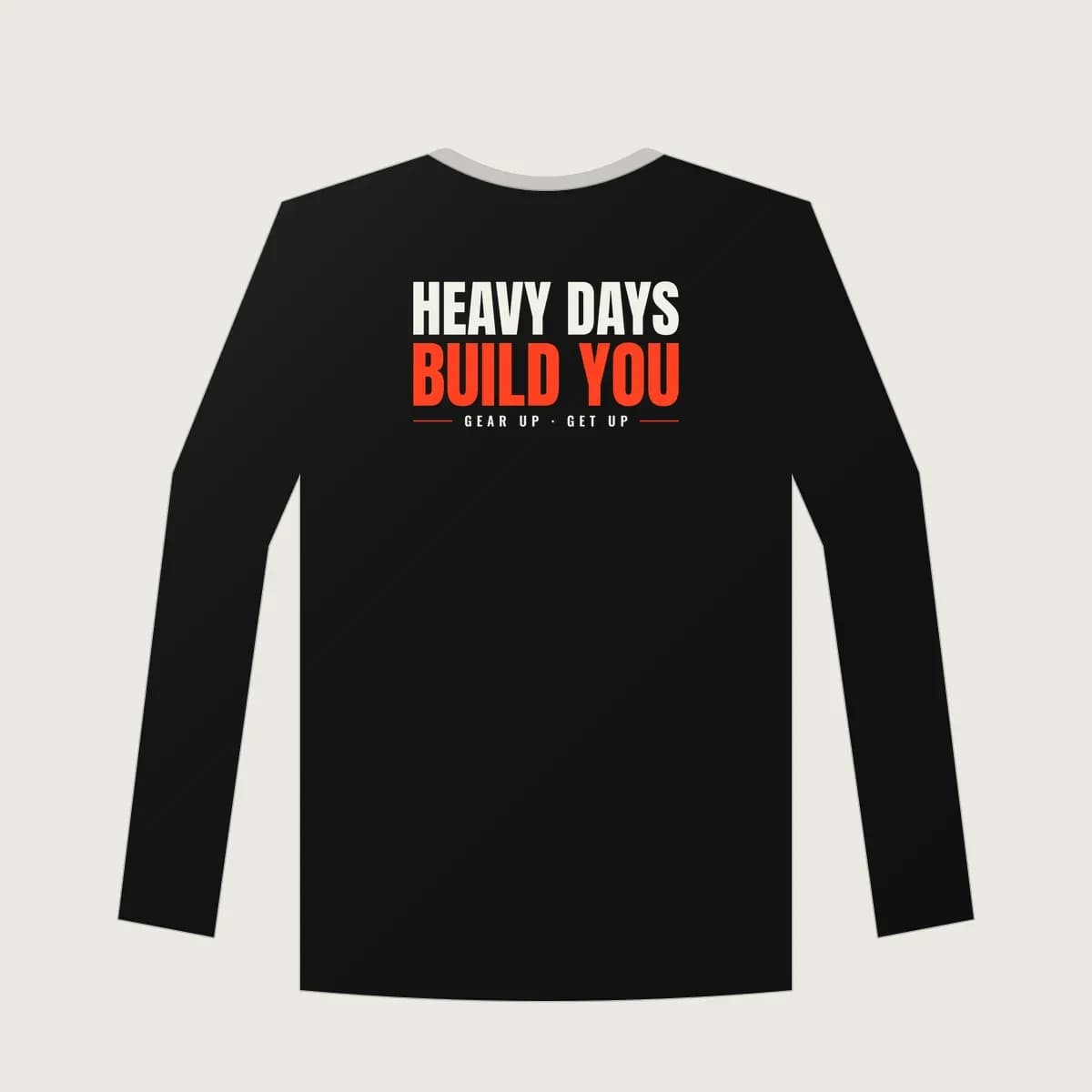 Heavy Days Build You Long Sleeve in Black