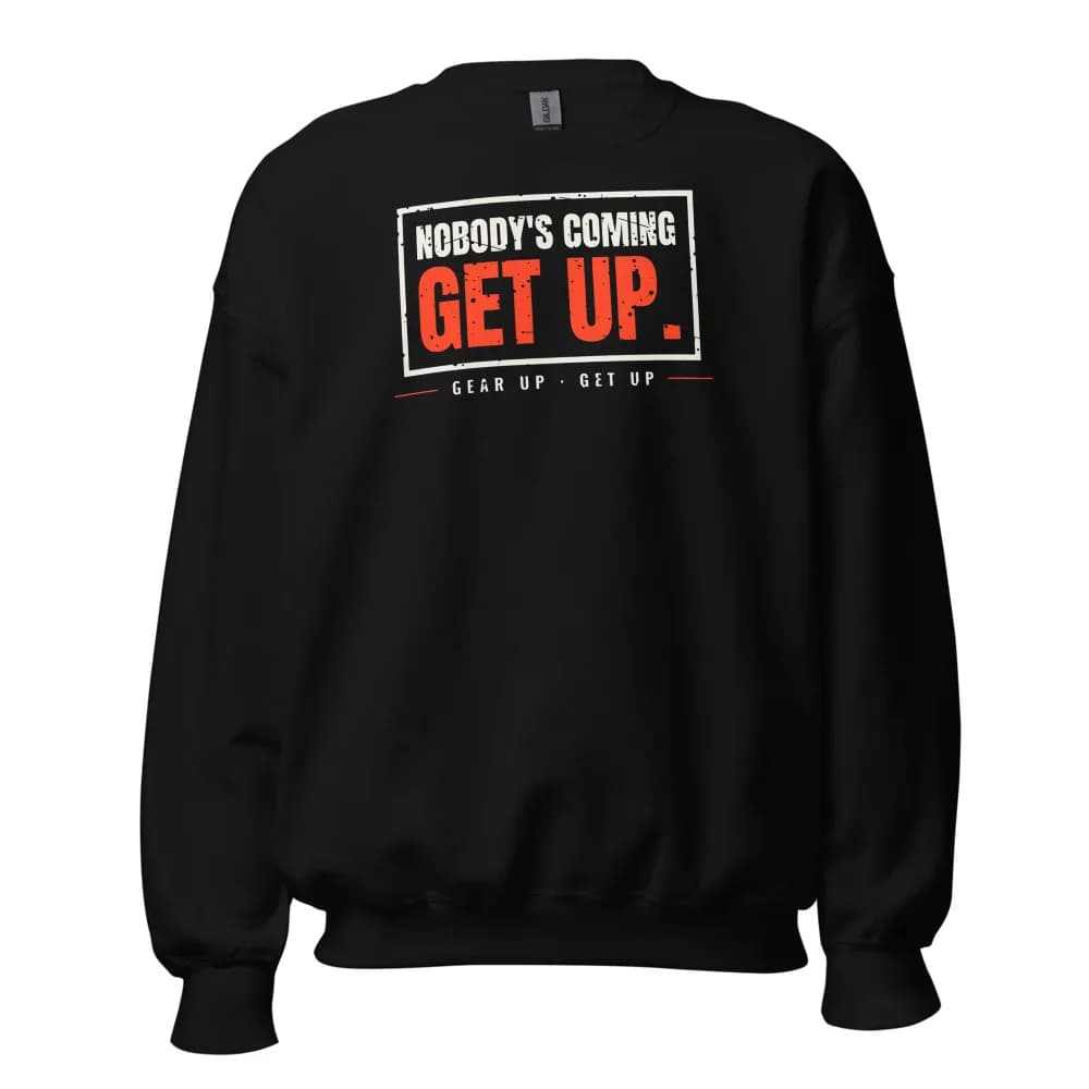 Nobody’S Coming. Get Up. Crewneck in Black