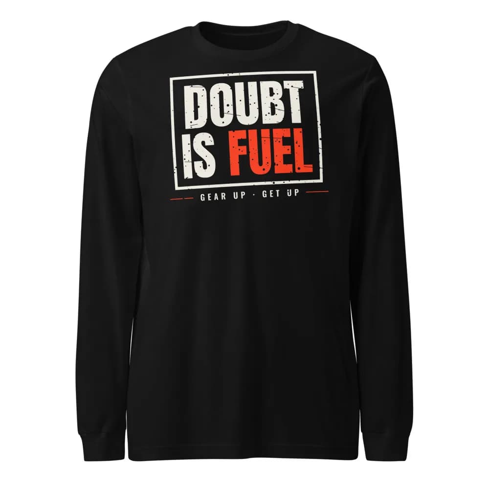 Doubt Is Fuel Long Sleeve in Black