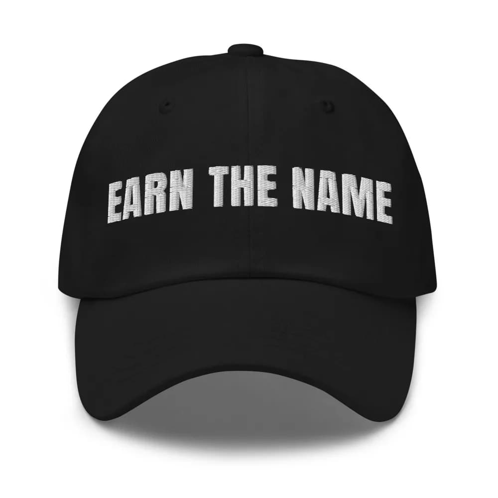 Earn the Name Dad Hat in Black
